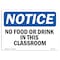 Signmission Safety Sign, OSHA Notice, 12" Height, Aluminum, No Food Or Drink In This Classroom Sign, Landscape OS-NS-A-1218-L-14601 - alternate 1